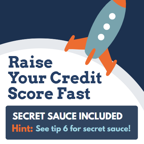 Raise your credit score fast