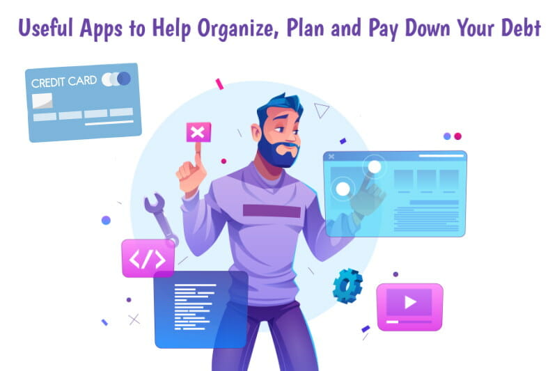 Useful apps and debt elimination software to help organize, plan and pay down your debt